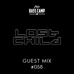 Bass Camp Guest Mix #058 - Lost Child
