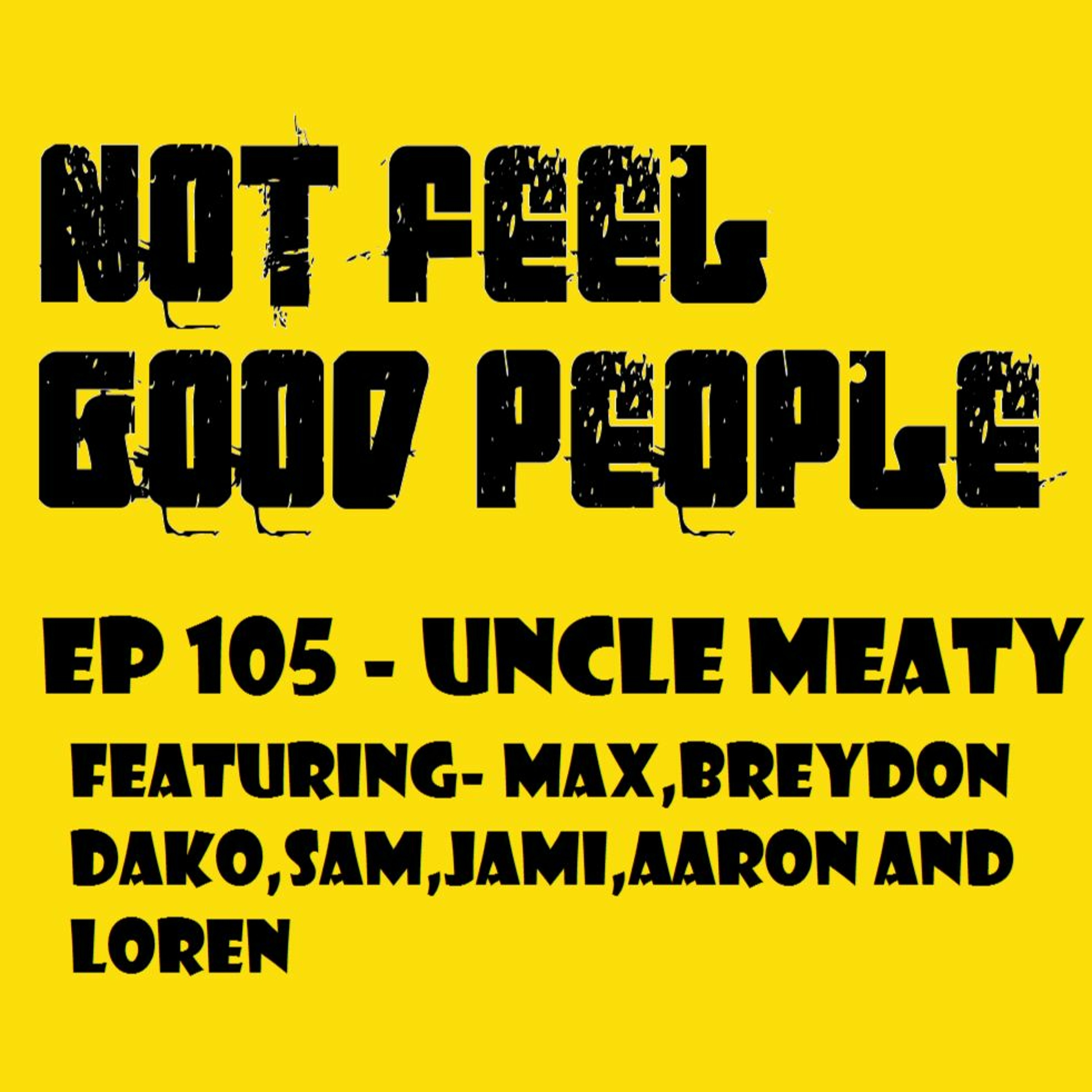 EP 105 Uncle Meaty episode artwork