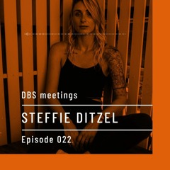 DBS Meetings | Steffie Ditzel | Episode 022 @deepblacksheeps