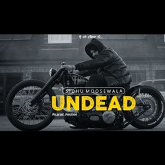 Undead | Sidhu Moose Wala New Punjabi Song 2022 | New Punjabi Songs 2022