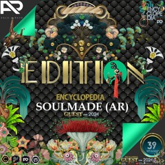 SOULMADE (AR)-EDITION 39-ENCYCLOPEDIA Radioshow hosted by Leo Baroso & Aglaia Rave 2024