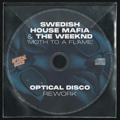 Swedish House Mafia & The Weeknd - Moth To A Flame (Optical Disco Rework) [FREE DOWNLOAD]