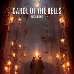 Carol of the Bells [Metal Remix]