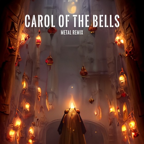 Carol of the Bells [Metal Remix]