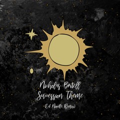 Nicholas Britell - Succession Theme (Ed Noodle Remix) [trndmsk]