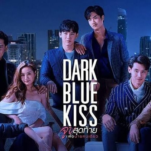 Stream Dark Blue Kiss - Opening OST (official) by Nathan | Listen online  for free on SoundCloud
