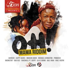 Oh Mama Riddim (Zion Productions) Mix 2014