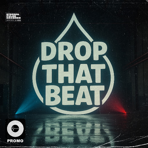Drop That Beat (Original Mix)