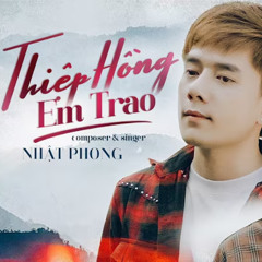 Thiệp Hồng Em Trao (lofi by MagixPea) - Nhật Phong