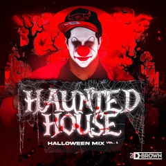 Haunted House Mix Vol 1.