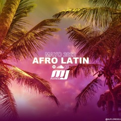 Afrolatin -Mayo 2022