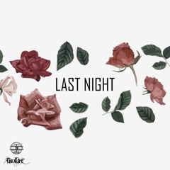 LAST NIGHT (prod. by 171)