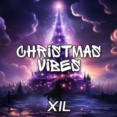 XIL - Christmas Vibes (2024)