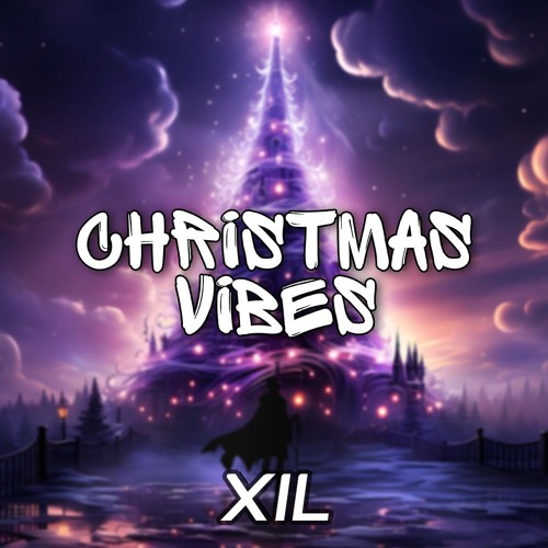 XIL - Christmas Vibes (2024)