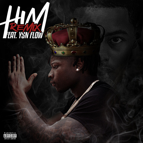 HIM (feat. YSN Flow) (Remix)