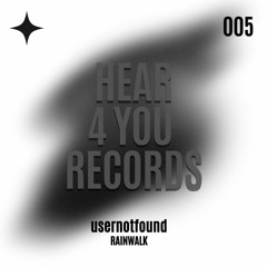 Rainwalk (Extended Mix)[Hear 4 You Records]