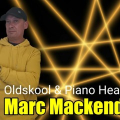 Marc Mackender - Oldskool & Piano Heaven