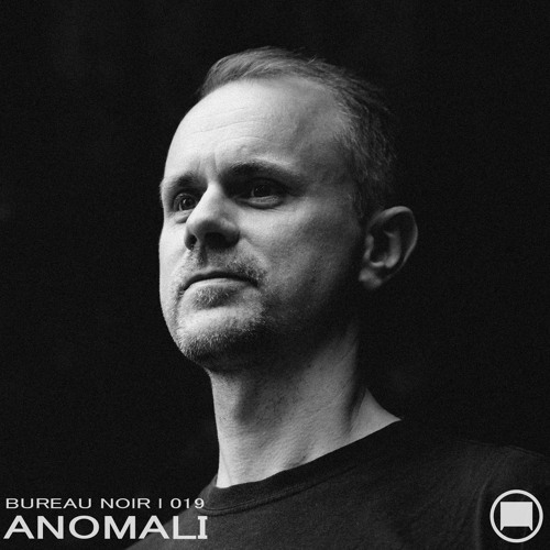 Anomali x Bureau Noir #019