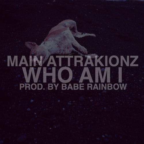 Main Attrakionz - Who Am I (prod. Babe Rainbow) [2011]