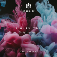 Davit Barqaia - I Miss You (Original mix)