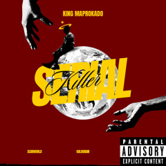 Serial Killer (ft  ScarWxrld)