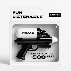Fame is a Gun (fUnlistenable Remix)