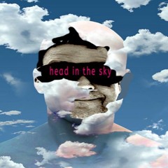 Head in the sky | Kepala di langit