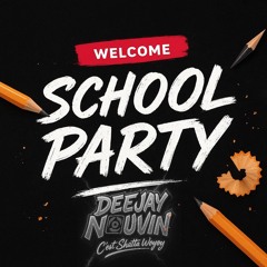 DeeJay Nouvin - School Party FWI Mood