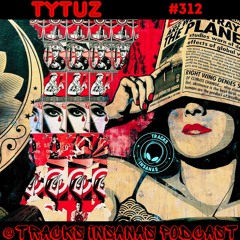 TytuZ - @Tracks Insanas Podcast 312 - [Poland]