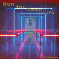 Run for Your Life