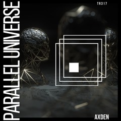 Axden - Parallel Universe (Original Mix)