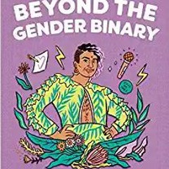 READ/DOWNLOAD$? Beyond the Gender Binary (Pocket Change Collective) FULL BOOK PDF & FULL AUDIOBOOK