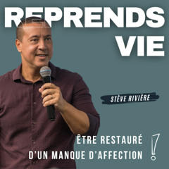 REPRENDS VIE - Stève RIVIERE