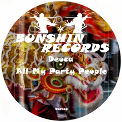Deoca - All My Party People (FREE DOWNLOAD)