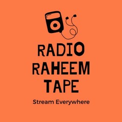 Radio Raheem Playlist Vol. 64