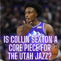 The Monty Show 890! Is Collin Sexton A Core Piece For The Utah Jazz?