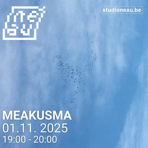 MEAKUSMA — Sendung #10