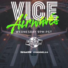 Vice Airwaves AUGUST 2025 on Diplos Revolution SiriusXM