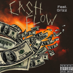 Cash Flow Ft. Grizz (Prod. RockyRoadz Beatz)