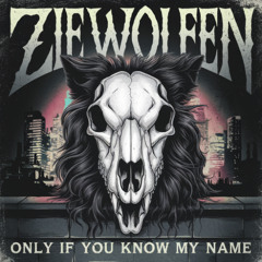 Only If You Know My Name