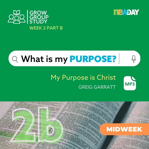 What is my PURPOSE - Part 2B - Greig Garratt