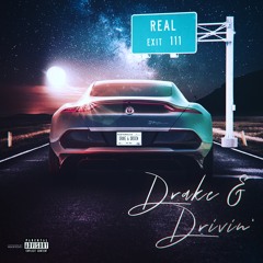 Drake & Drivin