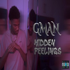 Gman Hidden Feelings