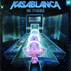 Kasablanca - Be There