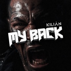 KILIÅN - MY BACK (FREE DL)