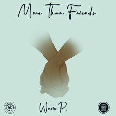 Wavie P. - More Than Friends