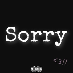 Sorry bae