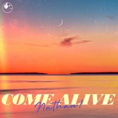 Nathan! - Come Alive (ETR Release)