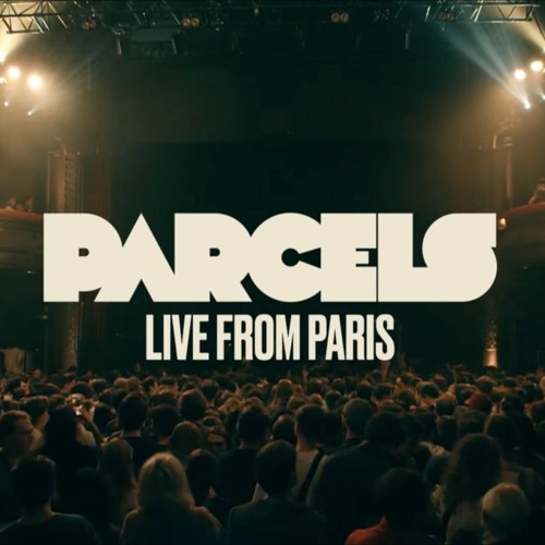 Stream ramona | Listen to parcels live at la cigale!! playlist online for  free on SoundCloud