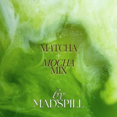 matcha + mocha